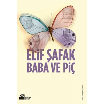 Baba Ve Piç Elif Şafak