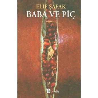 Baba Ve Piç Elif Şafak