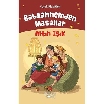 Babaannemden Masallar - Altın Işık