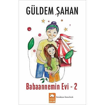 Babaannemin Evi 2 Güldem Şahan