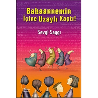 Babaannemin Içine Uzaylı Kaçtı! Sevgi Saygı