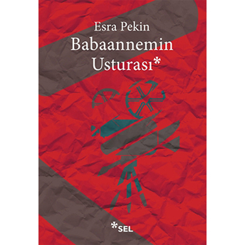 Babaannemin Usturası Esra Pekin