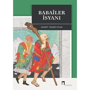 Babailer Isyanı (Ciltli) Ahmet Yaşar Ocak