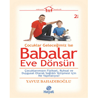 Babalar Eve Dönsün Yavuz Bahadıroğlu