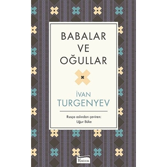 Babalar Ve Oğullar (Bez Ciltli) Ivan Sergeyeviç Turgenyev