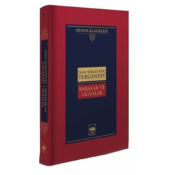 Babalar Ve Oğullar-Dünya Klasikleri (Ciltli) Ivan Sergeyeviç Turgenyev