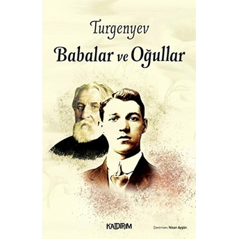 Babalar Ve Oğullar Ivan Sergeyeviç Turgenyev