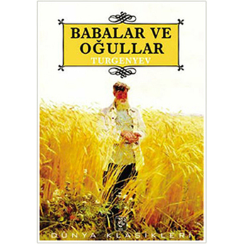 Babalar Ve Oğullar Ivan Sergeyeviç Turgenyev