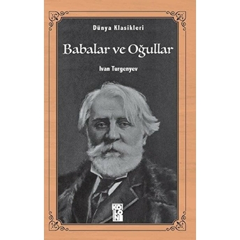 Babalar Ve Oğullar Ivan Sergeyeviç Turgenyev