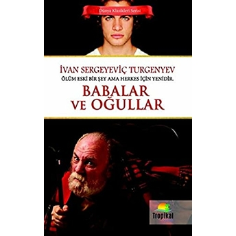 Babalar Ve Oğullar - Ivan Sergeyeviç Turgenyev