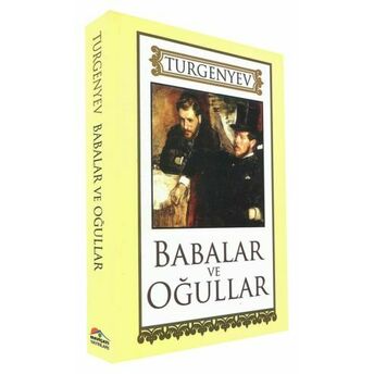 Babalar Ve Oğullar Ivan Sergeyeviç Turgenyev