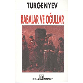 Babalar Ve Oğullar Ivan Sergeyeviç Turgenyev