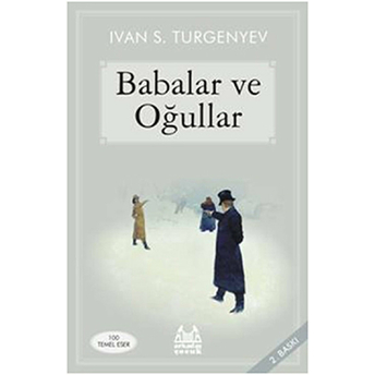 Babalar Ve Oğullar Ivan Sergeyeviç Turgenyev