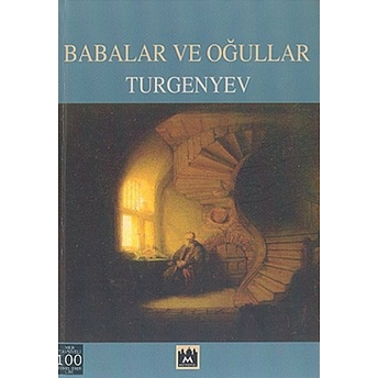 Babalar Ve Oğullar Ivan Sergeyeviç Turgenyev