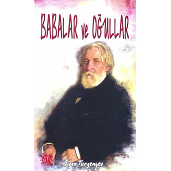 Babalar Ve Oğullar Ivan Sergeyevich Turgenev