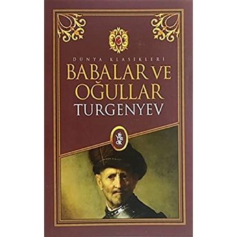 Babalar Ve Oğullar Ivan Sergeyevich Turgenev