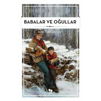 Babalar Ve Oğullar Ivan Turgenyev