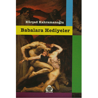 Babalara Hediyeler-Kürşad Kahramanoğlu