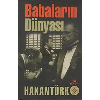 Babaların Dünyası Hakan Türk