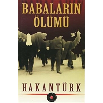 Babaların Ölümü Hakan Türk