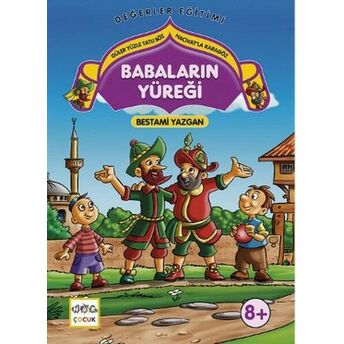 Babaların Yüreği Güler Yüzle Tatlı Söz - Hacivat'la Karagöz Bestami Yazgan