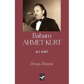 Babam Ahmet Kurt - Ali Kurt