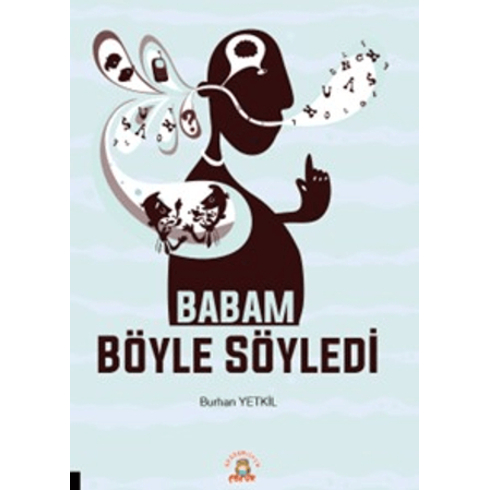 Babam Böyle Söyledi Burhan Yetkil