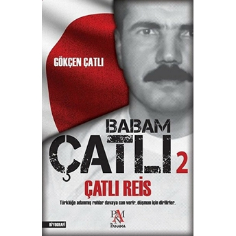 Babam Çatlı 2 - Çatlı Reis Gökçen Çatlı