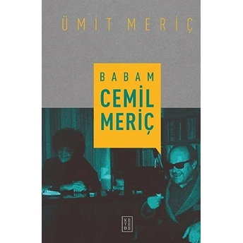 Babam Cemil Meriç Ümit Meriç