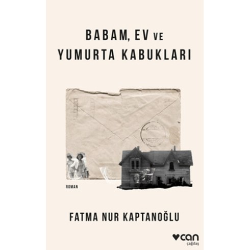 Babam, Ev Ve Yumurta Kabukları Fatma Nur Kaptanoğlu