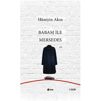 Babam Ile Mersedes Hüseyin Akın