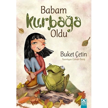 Babam Kurbağa Oldu Buket Çetin