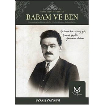 Babam Ve Ben-Yıldız Coşkun Yeğenağa