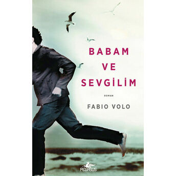 Babam Ve Sevgilim Fabio Volo