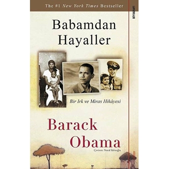 Babamdan Hayaller - Bir Irk Ve Miras Hikâyesi Barack Obama