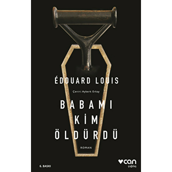 Babamı Kim Öldürdü Edouard Louis