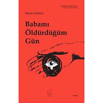 Babamı Öldürdüğüm Gün