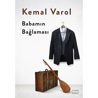 Babamın Bağlaması (Ciltli) - Kemal Varol