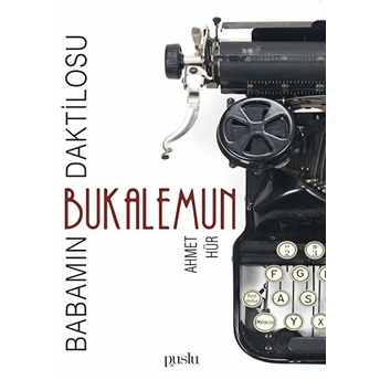 Babamın Daktilosu: Bukalemun