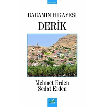 Babamın Hikayesi Derik - Sedat Erden