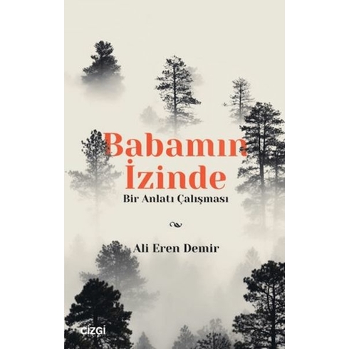 Babamın Izinde - Bir Anlatı Çalışması Ali Eren Demir