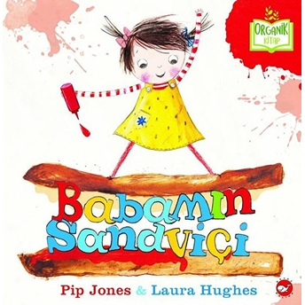 Babamın Sandviçi - Organik Kitaplar Pip Jones