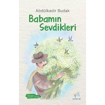 Babamın Sevdikleri Abdülkadir Budak