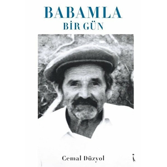 Babamla Bir Gün Cemal Düzyol