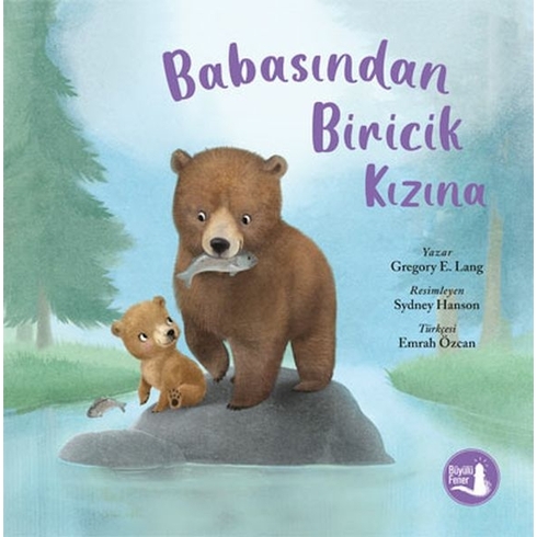 Babasından Biricik Kızına Gregory E. Lang