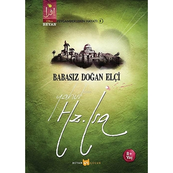 Babasız Doğan Elçi Yahut Hz. Isa Osman Koca