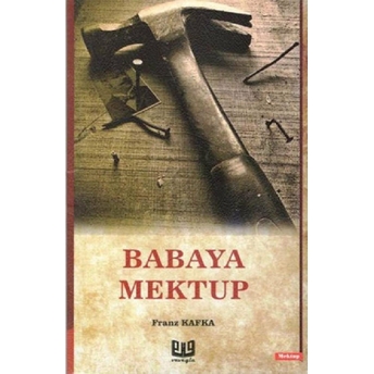 Babaya Mektup - Franz Kafka