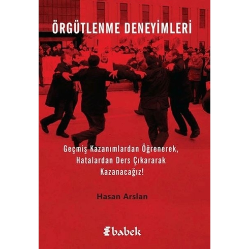 Babek Yayınları Örgütlenme Deneyimleri - Hasan Arslan