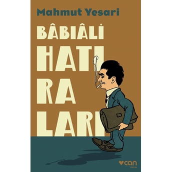 Babıali Hatıraları Mahmut Yesari