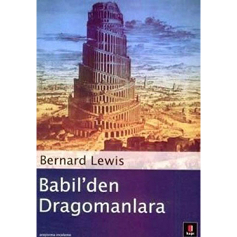 Babil’den Dragomanlara Bernard Lewis